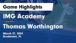 IMG Academy vs Thomas Worthington  Game Highlights - March 27, 2024