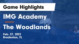 IMG Academy vs The Woodlands  Game Highlights - Feb. 27, 2022