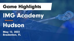 IMG Academy vs Hudson  Game Highlights - May 12, 2022