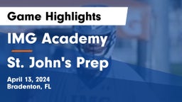 IMG Academy vs St. John's Prep Game Highlights - April 13, 2024