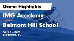 IMG Academy vs Belmont Hill School Game Highlights - April 15, 2024