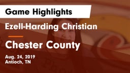 Ezell-Harding Christian  vs Chester County  Game Highlights - Aug. 24, 2019