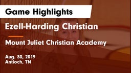 Ezell-Harding Christian  vs Mount Juliet Christian Academy Game Highlights - Aug. 30, 2019
