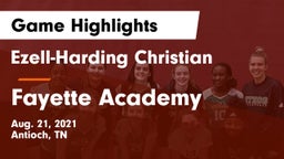 Ezell-Harding Christian  vs Fayette Academy  Game Highlights - Aug. 21, 2021