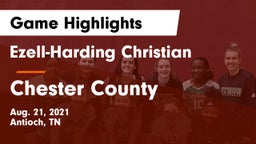 Ezell-Harding Christian  vs Chester County  Game Highlights - Aug. 21, 2021