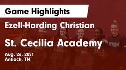 Ezell-Harding Christian  vs St. Cecilia Academy  Game Highlights - Aug. 26, 2021