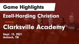 Ezell-Harding Christian  vs Clarksville Academy Game Highlights - Sept. 13, 2021