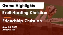 Ezell-Harding Christian  vs Friendship Christian  Game Highlights - Aug. 30, 2022