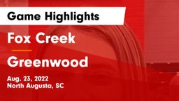 Fox Creek  vs Greenwood  Game Highlights - Aug. 23, 2022