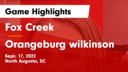 Fox Creek  vs Orangeburg wilkinson Game Highlights - Sept. 17, 2022