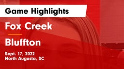 Fox Creek  vs Bluffton  Game Highlights - Sept. 17, 2022