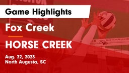Fox Creek  vs HORSE CREEK  Game Highlights - Aug. 22, 2023