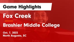 Fox Creek  vs Brashier Middle College Game Highlights - Oct. 7, 2023