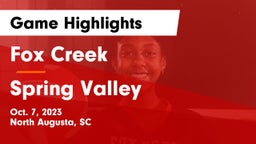 Fox Creek  vs Spring Valley  Game Highlights - Oct. 7, 2023