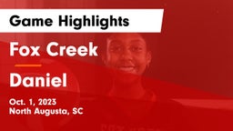 Fox Creek  vs Daniel  Game Highlights - Oct. 1, 2023