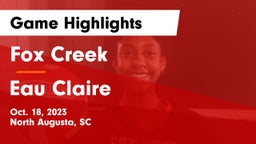 Fox Creek  vs Eau Claire  Game Highlights - Oct. 18, 2023