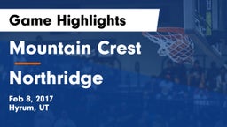 Mountain Crest  vs Northridge  Game Highlights - Feb 8, 2017
