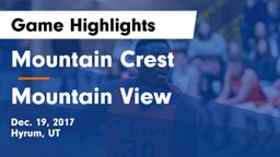 Mountain Crest  vs Mountain View Game Highlights - Dec. 19, 2017