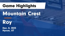 Mountain Crest  vs Roy  Game Highlights - Dec. 8, 2023