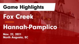 Fox Creek  vs Hannah-Pamplico  Game Highlights - Nov. 22, 2021