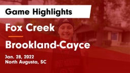 Fox Creek  vs Brookland-Cayce  Game Highlights - Jan. 28, 2022