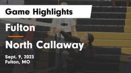 Fulton  vs North Callaway  Game Highlights - Sept. 9, 2023