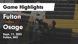 Fulton  vs Osage  Game Highlights - Sept. 11, 2023