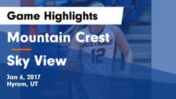 Mountain Crest  vs Sky View  Game Highlights - Jan 6, 2017