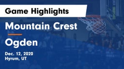 Mountain Crest  vs Ogden  Game Highlights - Dec. 12, 2020