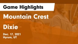 Mountain Crest  vs Dixie  Game Highlights - Dec. 17, 2021