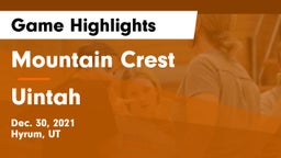 Mountain Crest  vs Uintah  Game Highlights - Dec. 30, 2021