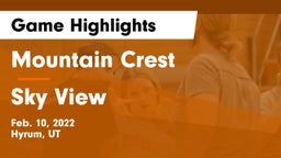 Mountain Crest  vs Sky View  Game Highlights - Feb. 10, 2022