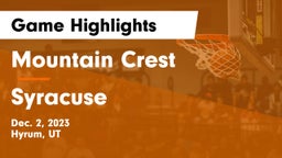 Mountain Crest  vs Syracuse  Game Highlights - Dec. 2, 2023