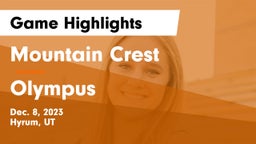 Mountain Crest  vs Olympus  Game Highlights - Dec. 8, 2023