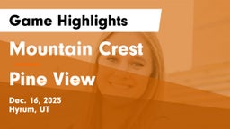 Mountain Crest  vs Pine View  Game Highlights - Dec. 16, 2023