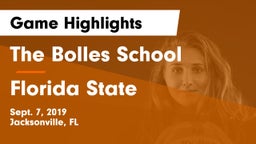 The Bolles School vs Florida State  Game Highlights - Sept. 7, 2019