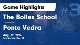 The Bolles School vs Ponte Vedra Game Highlights - Aug. 19, 2023
