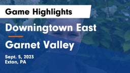Downingtown East  vs Garnet Valley  Game Highlights - Sept. 5, 2023