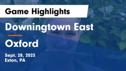 Downingtown East  vs Oxford  Game Highlights - Sept. 28, 2023