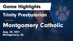 Trinity Presbyterian  vs Montgomery Catholic  Game Highlights - Aug. 28, 2021