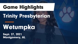Trinity Presbyterian  vs Wetumpka  Game Highlights - Sept. 27, 2021