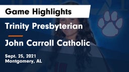 Trinity Presbyterian  vs John Carroll Catholic  Game Highlights - Sept. 25, 2021
