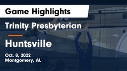 Trinity Presbyterian  vs Huntsville  Game Highlights - Oct. 8, 2022