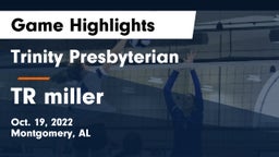 Trinity Presbyterian  vs TR miller Game Highlights - Oct. 19, 2022