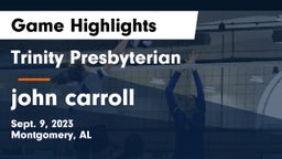 Trinity Presbyterian  vs john carroll Game Highlights - Sept. 9, 2023