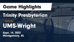 Trinity Presbyterian  vs UMS-Wright  Game Highlights - Sept. 14, 2023