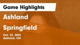 Ashland  vs Springfield  Game Highlights - Oct. 23, 2023