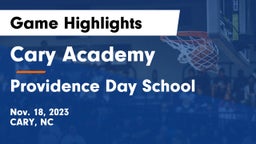 Cary Academy vs Providence Day School Game Highlights - Nov. 18, 2023