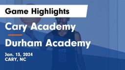 Cary Academy vs Durham Academy Game Highlights - Jan. 13, 2024