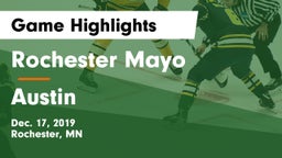 Rochester Mayo  vs Austin  Game Highlights - Dec. 17, 2019